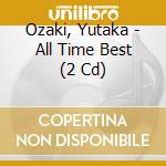 Ozaki, Yutaka - All Time Best (2 Cd) cd