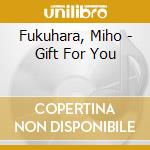 Fukuhara, Miho - Gift For You cd