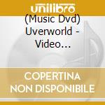 (Music Dvd) Uverworld - Video Complete-Act.2 [Edizione: Stati Uniti] cd
