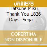 Hatsune Miku Thank You 1826 Days -Sega Feat.Hatsune Miku Project 5Th Ann / Various cd musicale di Various