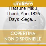 Hatsune Miku Thank You 1826 Days -Sega Feat.Hatsune Miku Project 5Th Ann / Various cd