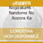 Nogizaka46 - Nandome No Aozora Ka cd