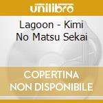 Lagoon - Kimi No Matsu Sekai cd