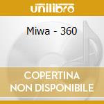 Miwa - 360 cd musicale di Miwa