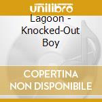 Lagoon - Knocked-Out Boy cd