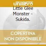 Little Glee Monster - Sukida. cd