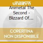 Animetal The Second - Blizzard Of Animetal The Second cd