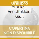 Yusuke - Ano..Kokkara Ga Tanoshindesu Kedo. cd