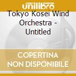 Tokyo Kosei Wind Orchestra - Untitled cd
