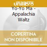 Yo-Yo Ma - Appalachia Waltz cd