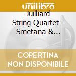 Juilliard String Quartet - Smetana & Franck:String Quartets cd