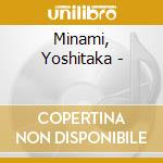 Minami, Yoshitaka - cd