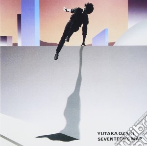 Yutaka Ozaki - Seventeen's Map cd musicale di Ozaki, Yutaka