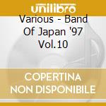 Various - Band Of Japan '97 Vol.10 cd