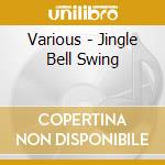 Various - Jingle Bell Swing cd
