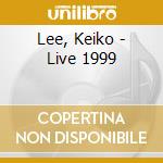 Lee, Keiko - Live 1999 cd