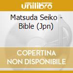 Matsuda Seiko - Bible (Jpn) cd