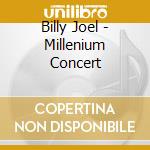 Billy Joel - Millenium Concert cd musicale di Billy Joel