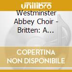 Westminster Abbey Choir - Britten: A Ceremony Of Carols cd