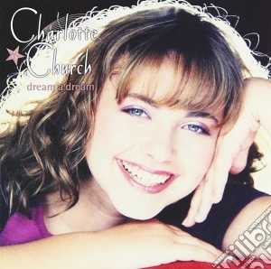 Charlotte Church - Dream A Dream cd musicale