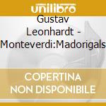 Gustav Leonhardt - Monteverdi:Madorigals cd