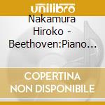 Nakamura Hiroko - Beethoven:Piano Concerto No.1 & No.3 cd