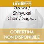Ozawa / Shinyukai Choir / Suga - Symphony 2 cd