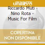 Riccardo Muti - Nino Rota - Music For Film cd