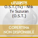 O.S.T.(Tv) - Nhk Tv Suzuran (O.S.T.) cd