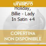 Holiday, Billie - Lady In Satin +4 cd
