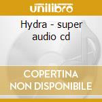 Hydra - super audio cd cd musicale di Toto