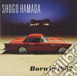Shogo Hamada - Born In 1952 cd