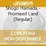 Shogo Hamada - Promised Land (Regular) cd
