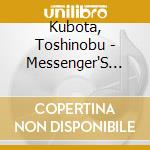 Kubota, Toshinobu - Messenger'S Rhythm cd