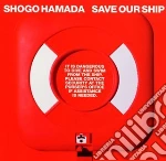 Shogo Hamada - Save Our Ship cd