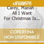 Carey, Mariah - All I Want For Christmas Is Y* cd