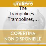 The Trampolines - Trampolines, The