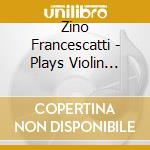 Zino Francescatti - Plays Violin Spectaculars cd