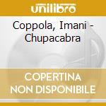 Coppola, Imani - Chupacabra cd