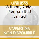 Williams, Andy - Premium Best (Limited) cd