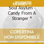 Soul Asylum - Candy From A Stranger * cd musicale