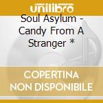 Soul Asylum - Candy From A Stranger * cd