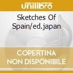Sketches Of Spain/ed.japan cd musicale di DAVIS MILES