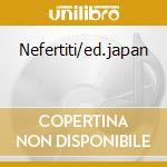 Nefertiti/ed.japan cd musicale di DAVIS MILES