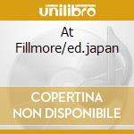 At Fillmore/ed.japan cd