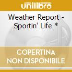 Weather Report - Sportin' Life * cd