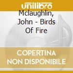 Mclaughlin, John - Birds Of Fire cd