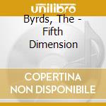 Byrds, The - Fifth Dimension cd