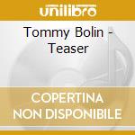Tommy Bolin - Teaser cd musicale di Tommy Bolin