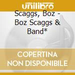 Scaggs, Boz - Boz Scaggs & Band* cd